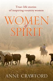 Women of spirit: true-life stories of inspiring country women cover image
