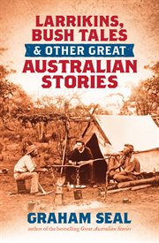 Larrikins, Bush Tales and Other Great Australian Stories cover image