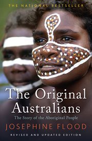 The original Australians : the story of the aboriginal people cover image