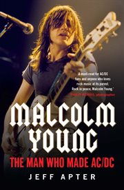 Malcolm Young : the man who made AC/DC cover image