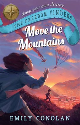 Cover image for Move the Mountains: The Freedom Finders