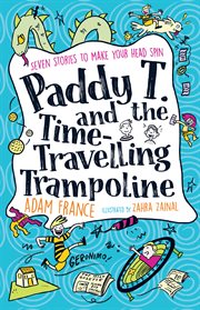 Paddy T. and the time-travelling trampoline cover image