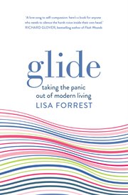 Glide : taking the panic out of modern living cover image