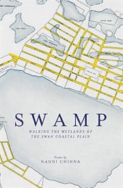 Swamp : walking the wetlands of the Swan Coastal Plain cover image