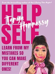 Help Self : Learn From My Mistakes So You Can Make Different Ones! cover image