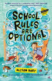 School rules are optional: the grade six survival guide 1 cover image