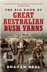 The big book of great Australian bush yarns cover image