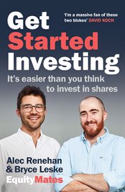Get started investing : it's easier than you think to invest in shares cover image