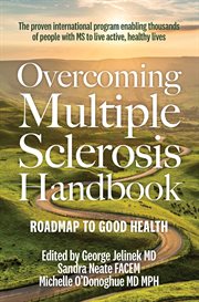 Overcoming Multiple Sclerosis Handbook : Roadmap to good health cover image
