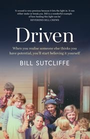 Driven : when you realise someone else thinks you have potential, you'll start believing it yourself cover image