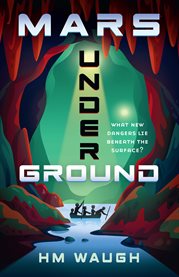 Mars Underground : Mars Duology cover image