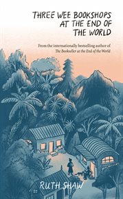 Three Wee Bookshops at the End of the World cover image