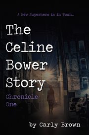 The Celine Bower story cover image