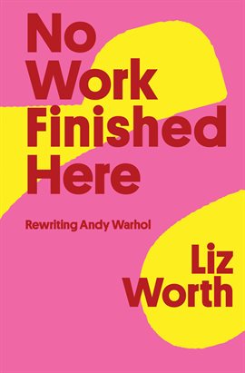 Cover image for No Work Finished Here