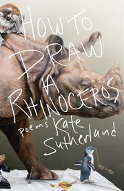 How to draw a rhinoceros : poems cover image