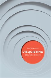 Disquieting : essays on silence cover image