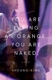 You are eating an orange. You are naked cover image