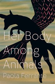 Her Body Among Animals cover image