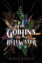The goblins of Bellwater cover image