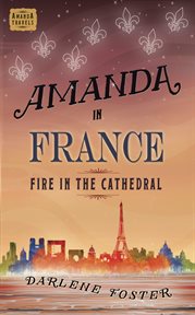 Amanda in France : Fire in the Cathedral cover image