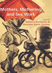 Mothers, mothering and sex work cover image