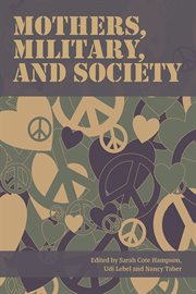 Mothers, military, and society cover image