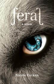 Feral : A Novel cover image