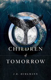 Children of Tomorrow : A Novel cover image
