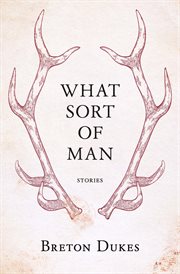 What sort of man : and other stories cover image