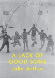 A lack of good sons cover image