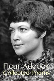 Fleur Adcock : Collected Poems cover image
