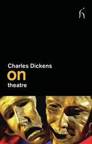 Dickens on theatre cover image