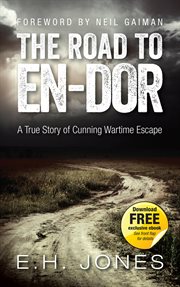 The road to En-dor: a true story of cunning wartime escape cover image