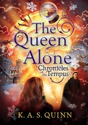 The Queen Alone : Chronicles of the Tempus cover image