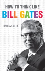 How to think like Bill Gates cover image
