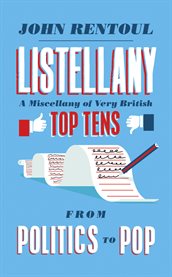 Listellany: a Miscellany of Very British Top Tens, From Politics to Pop cover image