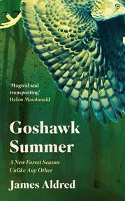 Goshawk Summer : A New Forest Season Unlike Any Other cover image