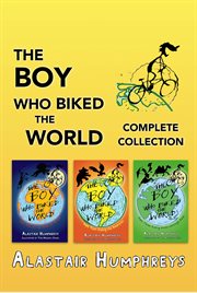 The boy who biked the world : complete collection cover image