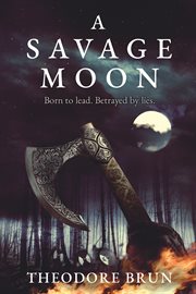 A savage moon. Wanderer chronicles cover image