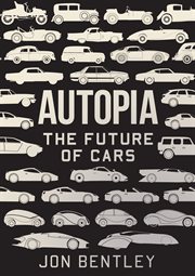 Autopia. The Future of Cars cover image