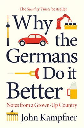 Cover image for Why the Germans Do it Better