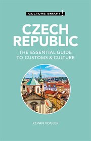 Czech Republic : the essential guide to customs & culture cover image