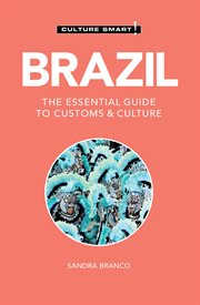 Brazil - Culture Smart! : The Essential Guide to Customs & Culture. Culture Smart! cover image