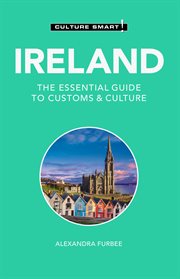 Ireland - Culture Smart! : The Essential Guide to Customs & Culture cover image