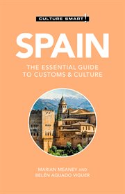 Spain - Culture Smart! : The Essential Guide to Customs & Culture cover image