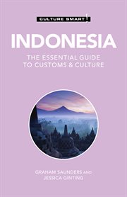 Indonesia - Culture Smart! : The Essential Guide to Customs & Culture cover image