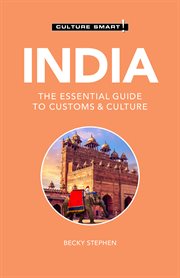 India - Culture Smart! : The Essential Guide to Customs & Culture. Culture Smart! cover image