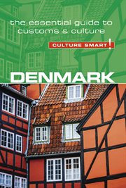 Denmark - culture smart! the essential guide to customs & culture cover image
