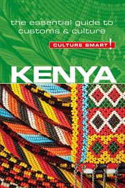 Kenya - culture smart! the essential guide to customs & culture cover image