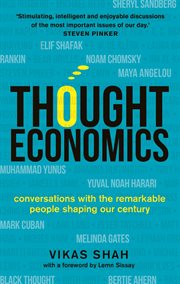 Thought Economics : Conversations with the Remarkable People Shaping Our Century cover image